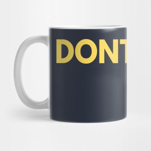 Don't Look! Mug